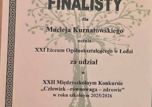 Artur Niewiadomski i Maciej Kurnatowski zostali finalistami konkursu „Człowiek - równowaga - zdrowie”.